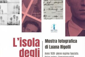 “L’isola degli arrusi”: a San Domino la mostra fotografica di Luana Rigolli riapre una pagina rimossa della storia